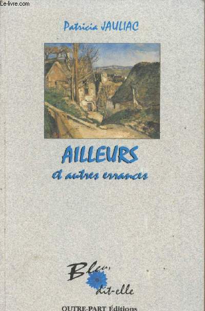 Ailleurs et autres errances - 