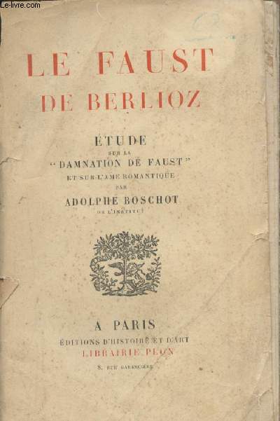 Le Faust de Berlioz - Etude sur la 