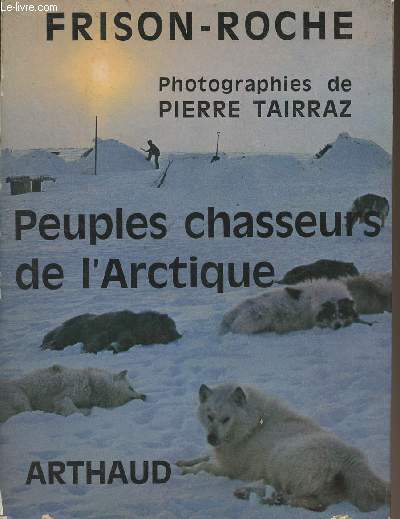 Peuples chasseurs de l'Arctique - Collection 