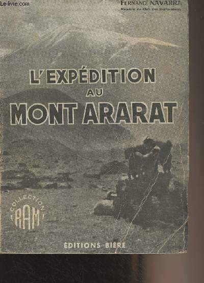 L'expdition au Mont Ararat - Aperus historiques et gographiques de Ren Rougerie - Collection 