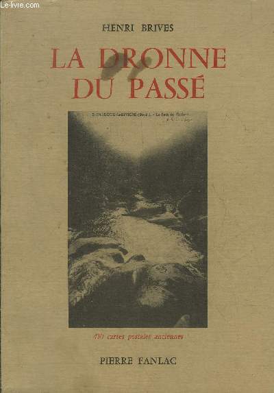 LA DRONNE DU PASSE.