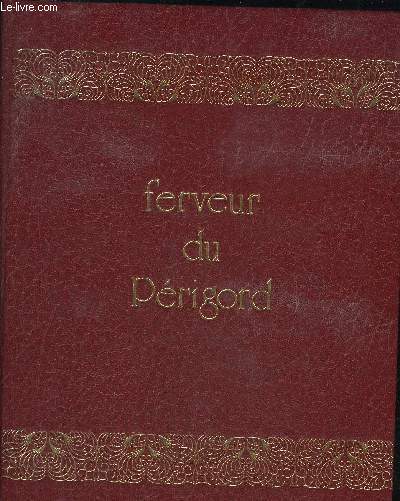 FERVEUR DU PERIGORD.