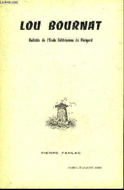 LOU BOURNAT BULLETIN DE L'ECOLE FELIBREENNE DU PERIGORD AVRIL MAI JUIN 1965 N2 - Flibre 1965 - Molire et la langue do'c par Louis Delluc - concours littraire du Bournat - la chandeleur du Bournat - prix littraire des vins de Bergerac etc.