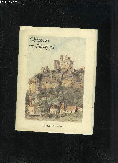 CHATEAUX EN PERIGORD.