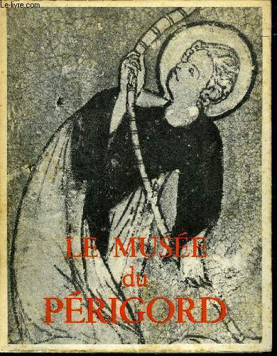 LE MUSEE DU PERIGORD.