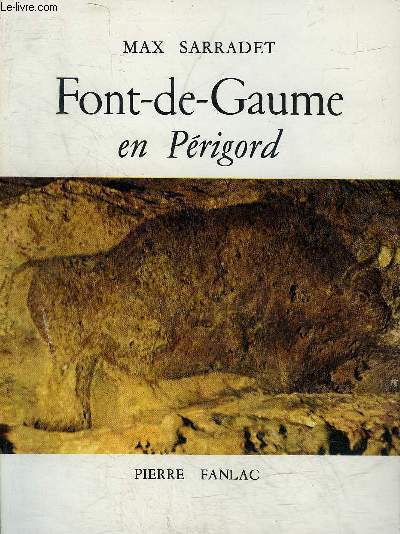 FONT-DE-GAUME EN PERIGORD.