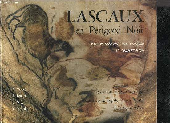 LASCAUX EN PERIGORD NOIR ENVIRONNEMENT ART PARIETAL ET CONSERVATION.