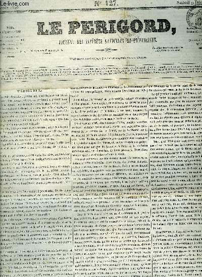 LE PERIGORD JOURNAL DES INTERETS NATIONAUX ET PROVINCIAUX N127 1843 - Prigueux - les bottes vernies et les sabots nouvelle contemporaine (suite) - du voyage de Henri de France revue des journaux - avis  l'autorir quantit de fves introduites etc.