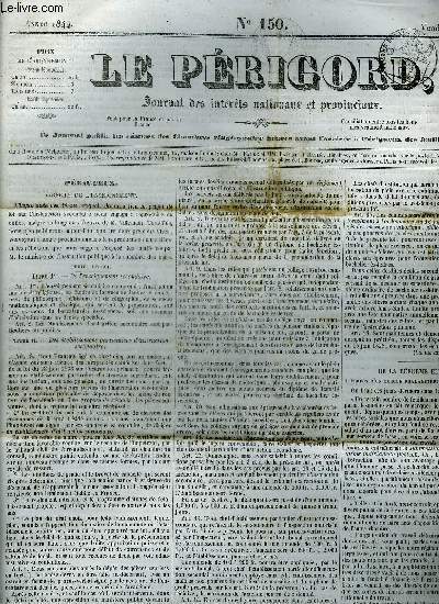 LE PERIGORD JOURNAL DES INTERETS NATIONAUX ET PROVINCIAUX N150 1844 - Prigueux libert de l'enseignement - de la rforme lectorale a propos d'un cercle phalanstrien mort n a Prigueux - nouvelles de Mgr le Duc de Bordeaux etc.