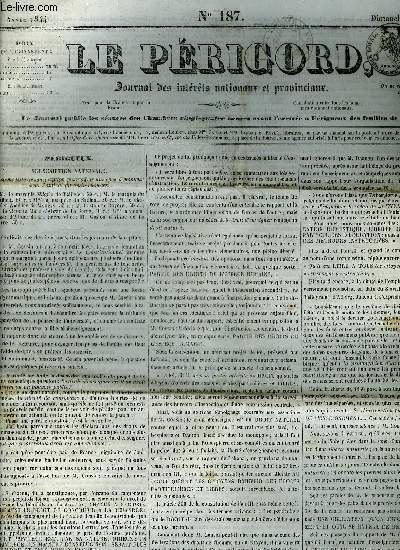 LE PERIGORD JOURNAL DES INTERETS NATIONAUX ET PROVINCIAUX N187 1844 - Prigueux souscription nationale - mlanges et anecdotes sur l'histoire de Bordeaux tribunal rvolutionnaire un martyr de la foi 1794 etc.