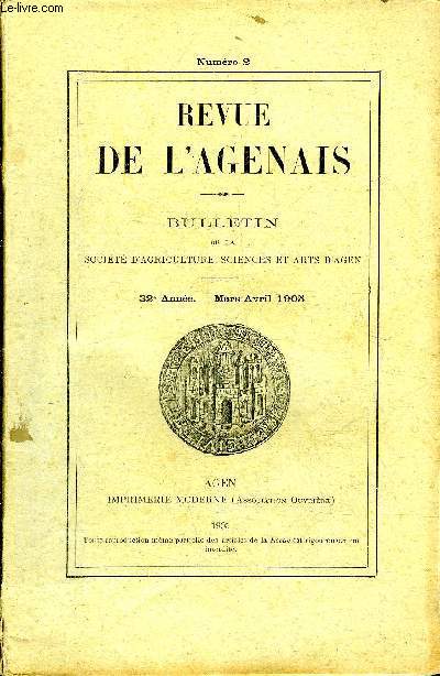 REVUE DE L'AGENAIS - 32EME ANNEE - N 2 - L'hotel de la prfecture par Lauzun - une communaut rurale sous la rvolution Lvignac par Vivie Rgie - une branche des Xaintrailles (suite) par Chaux etc.