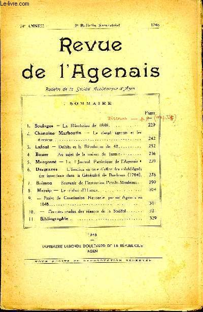 REVUE DE L'AGENAIS - 74EME ANNEE - N 2 - La rvolution de 1848 par Soulages - le clerg agenais et les lections par Marboutin - Delbs et la rvolution de 48 par Lafont - au sujet de la maison de Jasmin par Bauer etc.