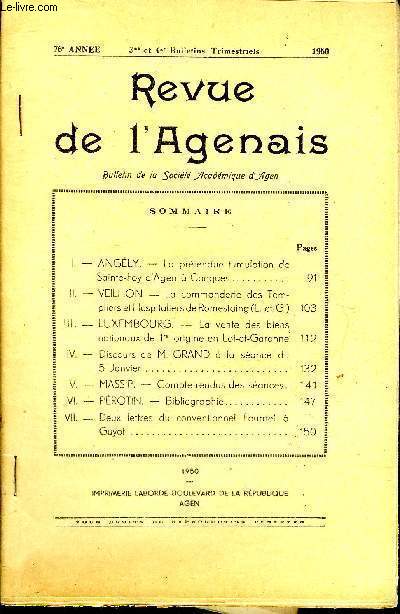 REVUE DE L'AGENAIS - 76EME ANNEE - N 3 ET 4 - La prtendue tumulation de Sainte Foy d'Agen  Conques par Angly - la commanderie des templiers et hospitaliers de Romestaing par Veilhon - la vente des biens nationaux de 1re origine en Lot et Garonne.