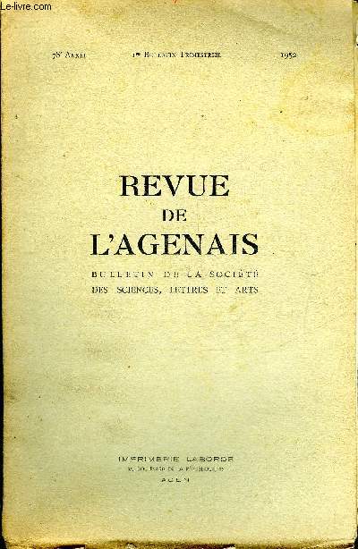 REVUE DE L'AGENAIS - 78EME ANNEE - N 1 - Le dveloppement urbain et le rle de Marmande au Moyen age par Higounet - A propos de l'invention de son coeur o trouver les sources manuscrites concernant Jean Florimond Boudon de Saint Amans ? 1748-1831