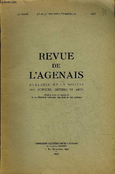 REVUE DE L'AGENAIS - 79EME ANNEE - N 3-4 - Les crues de la moyenne Garonne  Agen par Lestrade - le trsor agenais des corps saints le corps de Sainte Foy par Angely .