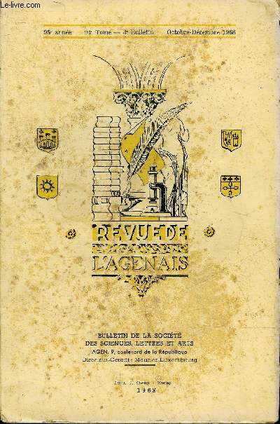 REVUE DE L'AGENAIS - 95EME ANNEE - N 4 - Sjours et itinraires d'Henri de Navarre en Gascogne par Fonda - un paladin au XIXe sicle Edouard de Cazenove de Pradines (suite) - notes et observations sur le dernier recensement de la population en Lot et Ga