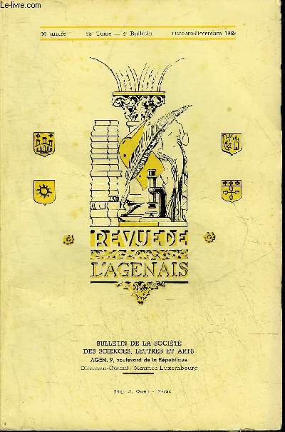 REVUE DE L'AGENAIS - 96EME ANNEE - N 4 - Monbran ancienne rsidence des eveques d'agen 1218-1791 des origines aux guerres cathares par Merklen - agrippa d'aubign et l'agenais par Paraillous - un rgiment de rserve du Marmandais en 1914 etc.