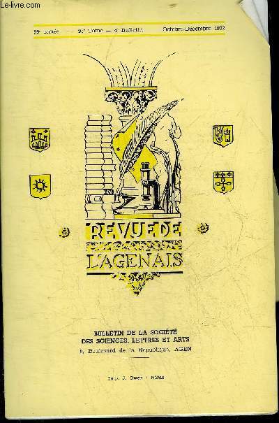 REVUE DE L'AGENAIS - 99EME ANNEE - N 4 - Un aureus de Faustine la Jeune  Beffery par Clemens - une bastide nomme La Parade par Caubet - sur les traces d'un prieur de Grand Mont, dcouverte de nouvelles fresques du XVIe sicle dans l'glise d'Allemans