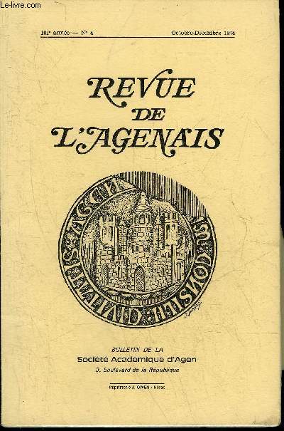 REVUE DE L'AGENAIS - 101EME ANNEE - N 4 - Tonneins et son pass (suite) par Caubet - technique et conomie agricoles en Agenais de 1750  1850 (fin) par Tonnadre - une famille illustr les Narbonne Lara par Mombet etc.