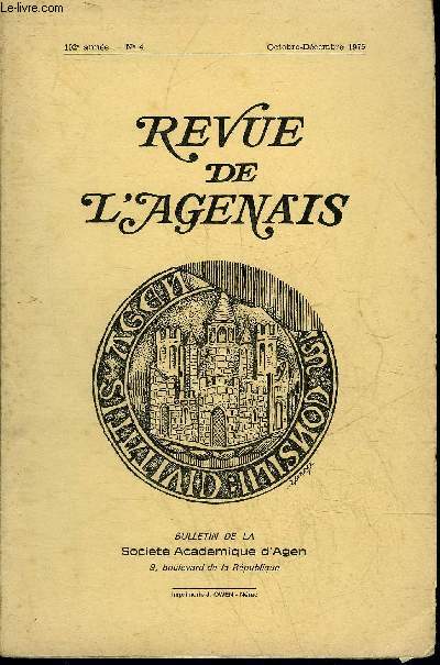 REVUE DE L'AGENAIS - 102EME ANNEE - N 4 - Histoire de Malause des origines  la revolution de 1789 (suite) par Lestrade - droits et pouvoirs des vques d'Agen durant le moyen age (suite) par Ech - Marguerite d'Angouleme reine de Navarre etc.