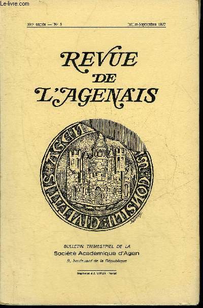 REVUE DE L'AGENAIS - 104EME ANNEE - N 3 - Le testament d'un seigneur gascon sjournant en Quercy en 1494 par Lartigaut - histoire de Malause des origines  la rvolution par Lestrade - Marguerite d'Angouleme reine de Navarre 4me partie etc.