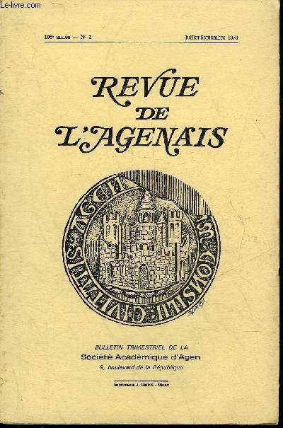 REVUE DE L'AGENAIS - 106EME ANNEE - N 3 - Notre sulpice svre par Cabrol - un chteau frontire aux confins du nord est de l'Agenais Pchalbet par Charbonneau - Sosterrar viu sos lo mort en Bazadais 1298 par Clmens etc.