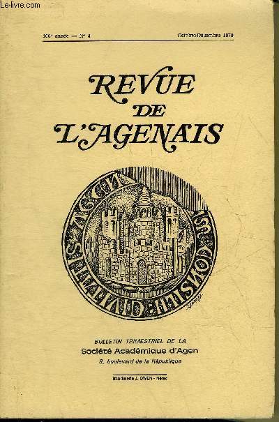 REVUE DE L'AGENAIS - 106EME ANNEE - N 4 - Destin de la bastide de Miramont de Lauzun par Charbonneau - des ecossais en Agenais au XVe sicle par Bourrachot - fte et rvolte  Agen pendant la fronde par Mateu - Leclerc d'Ostein gnral de cavalerie 1741.