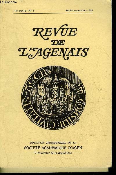 REVUE DE L'AGENAIS - 113EME ANNEE - N 3 - Prface de Hugues de Cabrol - protestants et catholiques du pays foyen en 1680 par Valette - a propos d'une abjuration collective prcipite en 1685  Lisse par Bourrachot etc.