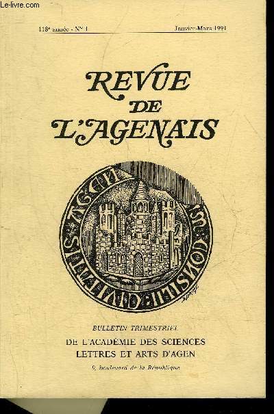 REVUE DE L'AGENAIS - 118EME ANNEE - N 1 - La noblesse agenaise au XVIIIe sicle essai d'analyse de l'volution du sentiment religieux par Kubec - quelques aspects de la vie clairacaise au dbut de la 2e restauration par Blois etc.