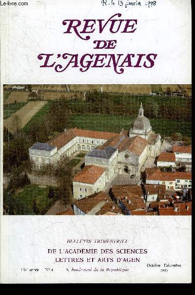 REVUE DE L'AGENAIS - 124EME ANNEE - N 4 - Aux origines de Layrac par Barb - signification du voyage d'Urbain II pour l'espace agenais en 11096 par Clmens - les sauvets du Suf ouest notes de lecture par Saint Blanquat etc.