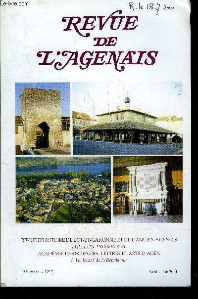 REVUE DE L'AGENAIS - 128EME ANNEE - N 2 - La table agenaise au XVIIIe sicle, prix dcerns par Duhart - autour du dme du chteau de Lauzun par Corvisier - les instituteurs lot et garonnais de la 3e rpublique par Papon etc.