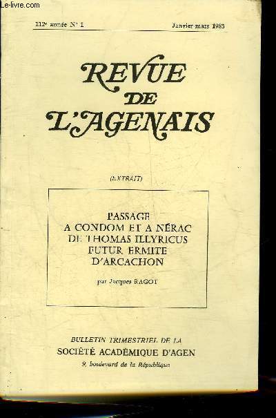 REVUE DE L'AGENAIS N1 112E ANNEE 1985 - TIRE A PART - PASSAGE A CONDOM ET A NERAC DE THOMAS ILLYRICUS FUTUR ERMITE D'ARCACHON PAR JACQUES RAGOT.