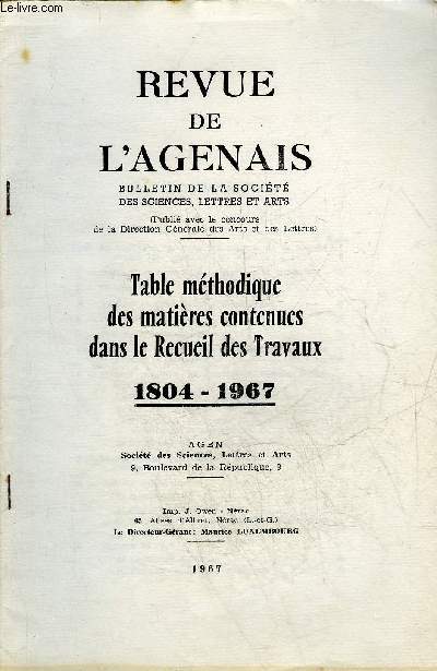 REVUE DE L'AGENAIS - TABLE METHODIQUE DES MATIERES CONTENUES DANS LE RECUEIL DES TRAVAUX 1804-1967.