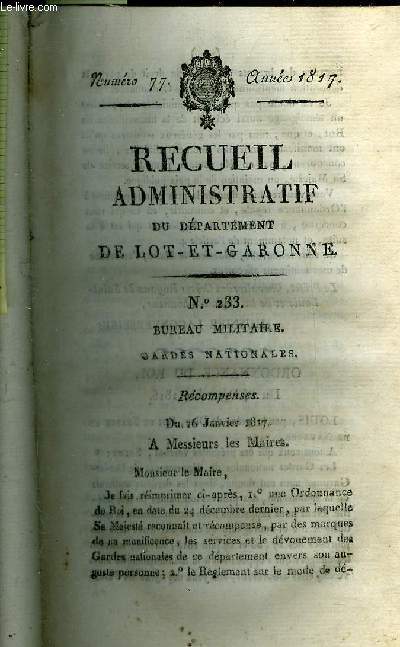 RECUEIL ADMINISTRATIF DU DEPARTEMENT DE LOT ET GARONNE N77 ANNEE 1817 - BUREAU MILITAIRE GARDES NATIONALES - Ordonnance du roi du 24 dcembre 1816 - rglement sur la dcoration du lis .