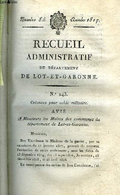RECUEIL ADMINISTRATIF DU DEPARTEMENT DE LOT ET GARONNE N84 ANNEE 1817 - CREANCES POUR SOLDE MILITAIRE AVIS A MESSIEURS LES MAIRES DES COMMUNES DU DEPARTEMENT DE LOT ET GARONNE - BUREAU MILITAIRE DECES DES MILITAIRES ETRANGERS DU 18 FEVRIER 1817 .