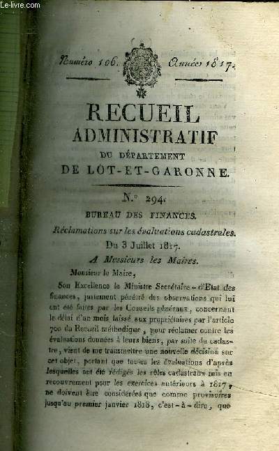 RECUEIL ADMINISTRATIF DU DEPARTEMENT DE LOT ET GARONNE N106 ANNEE 1817 - BUREAU DES FINANCES RECLAMATIONS SUR LES EVALUATIONS CADASTRALES - IMPOSITIONS EXTRAORDINAIRES COMMUNALES .