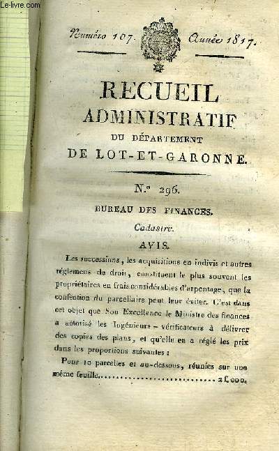 RECUEIL ADMINISTRATIF DU DEPARTEMENT DE LOT ET GARONNE N107 ANNEE 1817 - BUREAU DES FINANCES CADASTRE - BUREAU DES ETABLISSEMENS PUBLICS COMPTES DES HOSPICES .
