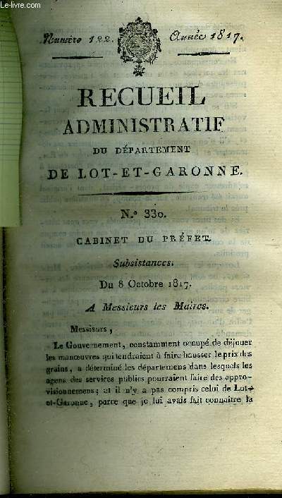 RECUEIL ADMINISTRATIF DU DEPARTEMENT DE LOT ET GARONNE N122 ANNEE 1817 - Cabinet du prfet subsistances du 8 octobre 1817 - bureau militaire crances arrires du 8 oct 1817 .