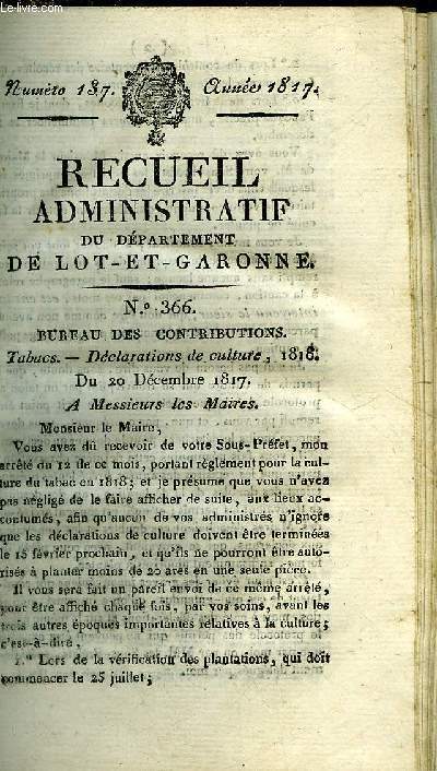 RECUEIL ADMINISTRATIF DU DEPARTEMENT DE LOT ET GARONNE N137 ANNEE 1817 - BUREAU DES CONTRIBUTIONS TABACS DECLARATIONS DE CULTURE 1818 DU 20 DEC. 1817.