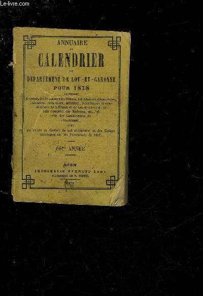 ANNUAIRE OU CALENDRIER DU DEPARTEMENT DE LOT ET GARONNE POUR 1878 - 86ME ANNEE.