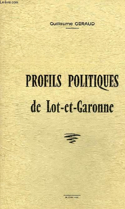 PROFILS POLITIQUES DE LOT-ET-GARONNE.