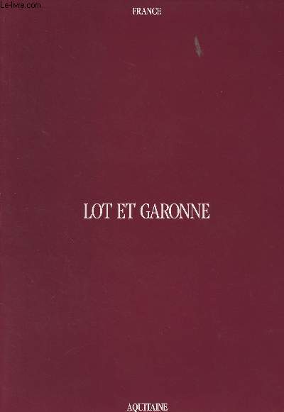 Lot et Garonne - Aquitaine