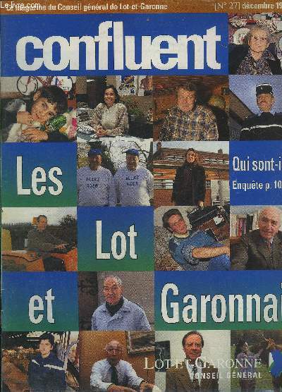 CONFLUENT N27 DEMCEBRE 1996 - Nervol du ptrole et des ides  Montpouillan - net plus ultra  St Barthlmy d'Agenais - le grand feu de l'Armagnac - les hommes de l'Armagnac - c'est la saison des gourmandises voyage au pays du pruneau etc.