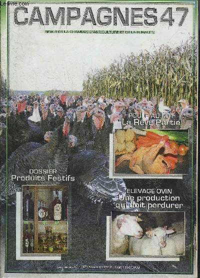 CAMPAGNES 47 N32 DECEMBRE 2002 - Dossier produits festifs - poule au pot la rve partie - elevage d'ovin une production qui doit perdurer - Gard Hrault Vaucluse restons solidaires - rencontre le CDH sur le terrain - armagnac le gout du vrai etc.