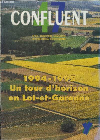 CONFLUENT N20 - 1994-1995 un tour d'horizon en Lot et Garonne .