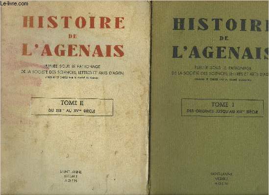 HISTOIRE DE L'AGENAIS - EN DEUX TOMES - TOMES 1 + 2 .