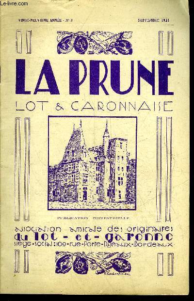 LA PRUNE LOT & GARONNAISE N3 29E ANNEE SEPTEMBRE 1931 - Excursion a la Brde du 28 juin 1931 excursion a Gradignan du 5 juillet 1931 - chos du trimestre - une reine de La Prune en Lot et Garonne - l'lection d'une reine - le cigale  l'arroumits etc.