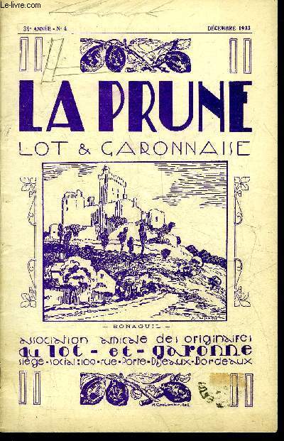 LA PRUNE LOT & GARONNAISE N4 31E ANNEE DECEMBRE 1933 - Manifestations prochaines de la Prune Lot et Garonnaise  l'occasion de la Foire de Bordeaux - chos du trimestre - communications - un Gascon du temps d'Henri IV  Paris etc.