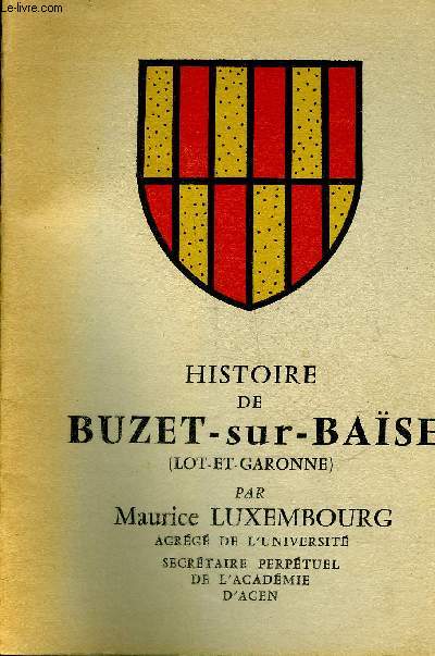 HISTOIRE DE BUZET-SUR-BAISE (LOT ET GARONNE).