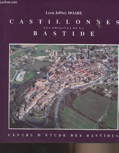 Castillonns - Les origines de la Bastide